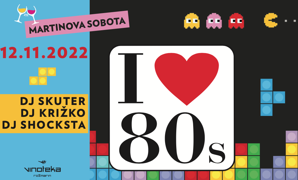 I love 80's - MARTINOVA SOBOTA 